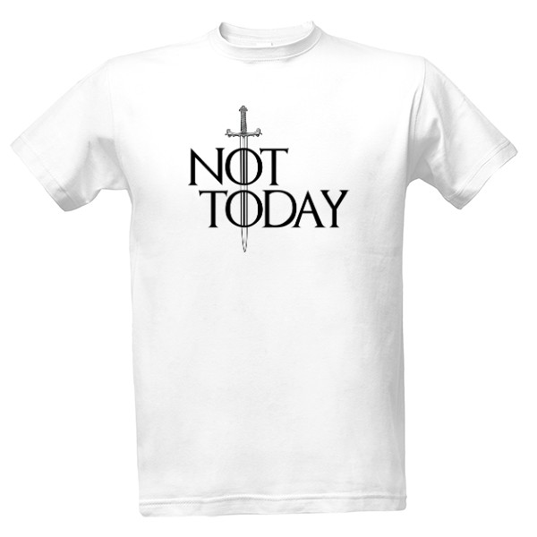 Tričko s potiskem Pánské triko GOT - Not Today